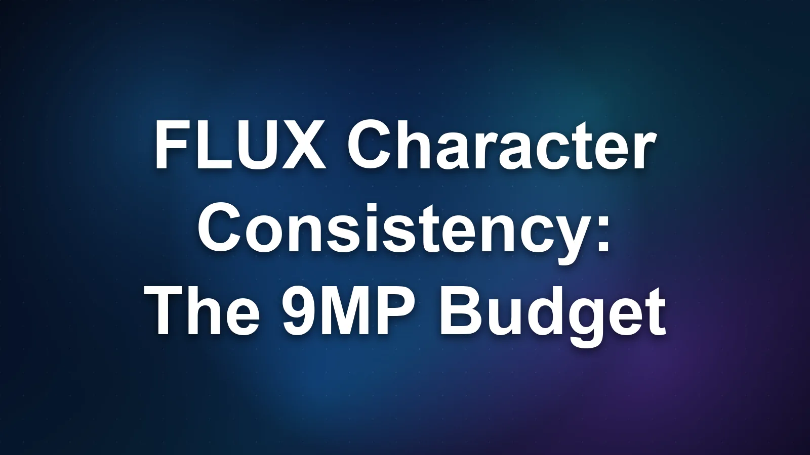 FLUX Character Consistency: The 9MP Budget